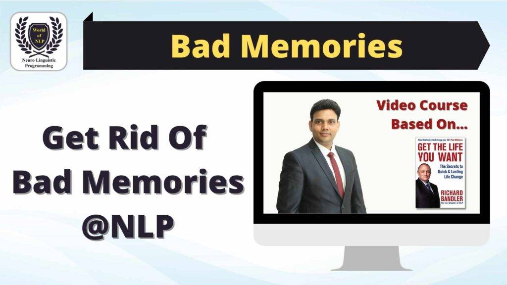 NLP for Bad Memories
